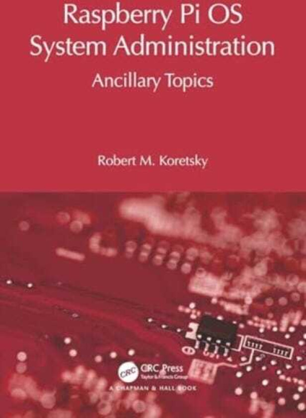 Raspberry Pi OS System Administration  Ancillary Topics