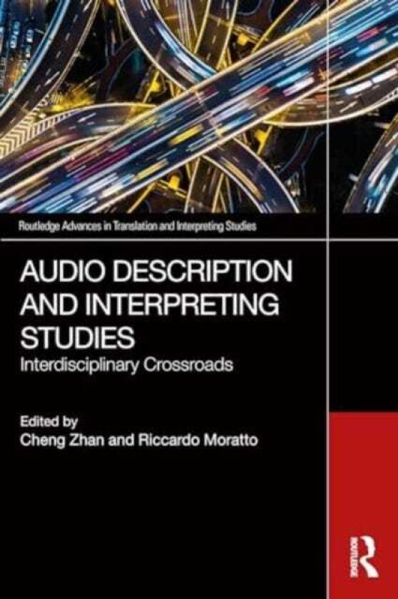 Audio Description and Interpreting Studies Interdisciplinary Crossroads