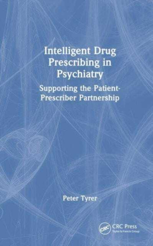 Intelligent Drug Prescribing in Psychiatry Supporting the PatientPrescriber Partnership