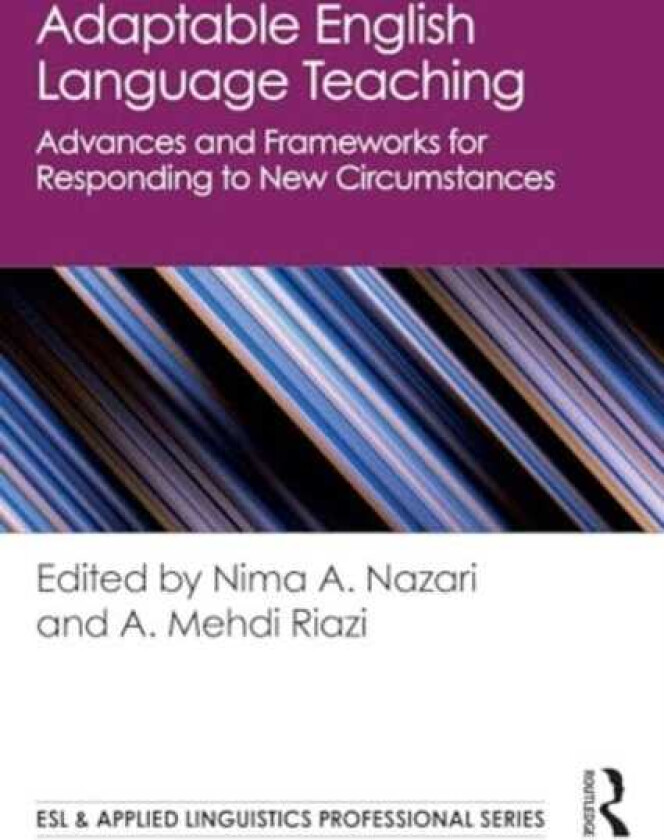 Adaptable English Language Teaching Advances and Frameworks for Responding to New Circumstances