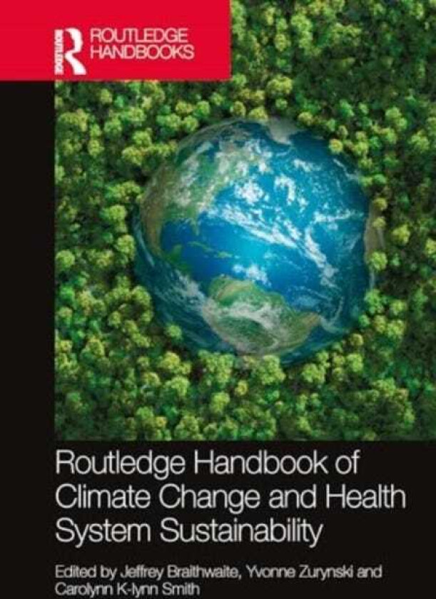 Bilde av Routledge Handbook of Climate Change and Health System Sustainability