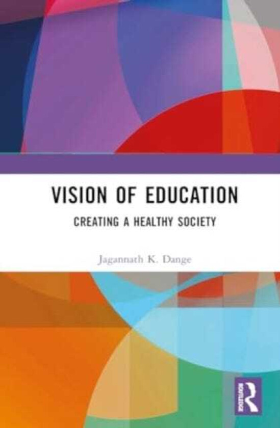 Vision of Education  Creating a Healthy Society