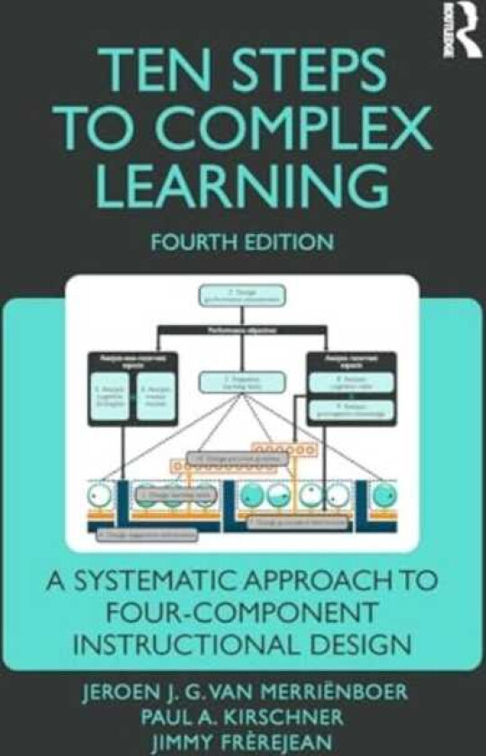 Ten Steps to Complex Learning A Systematic Approach to FourComponent Instructional Design