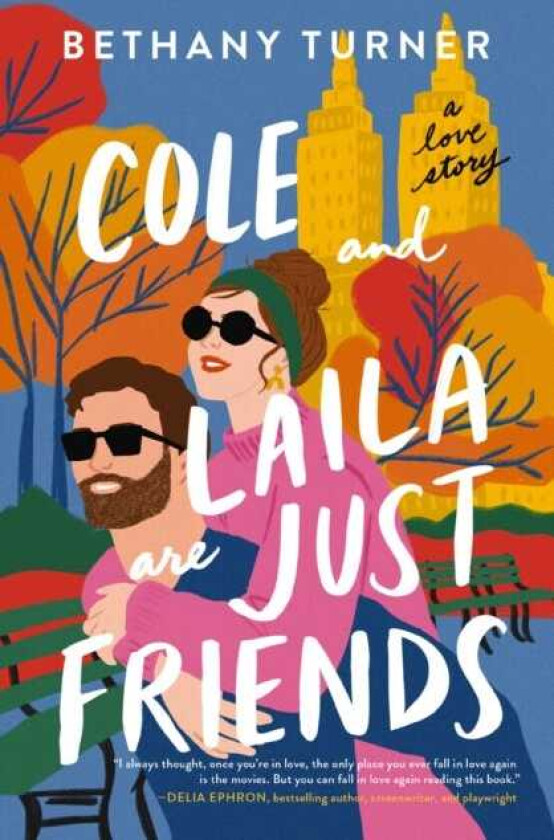 Cole and Laila Are Just Friends A Love Story