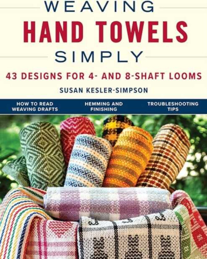 Weaving Hand Towels Simply 43 Designs for 4 and 8Shaft Looms
