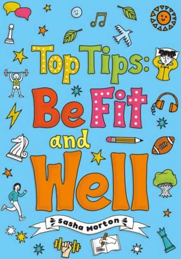 Top Tips: Be Fit and Well (Set 04)