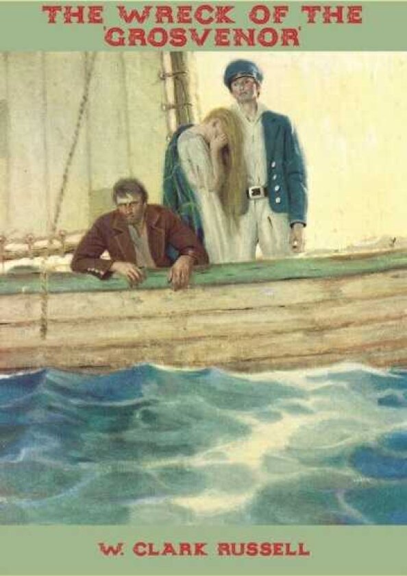 The Wreck of the 'Grosvenor'