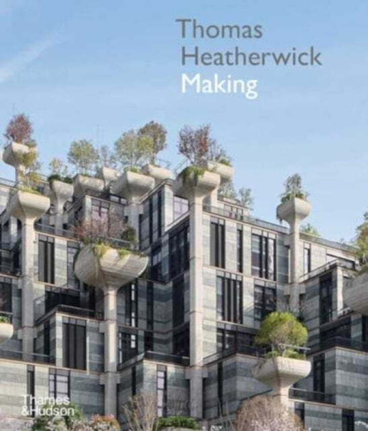 Thomas Heatherwick  Making