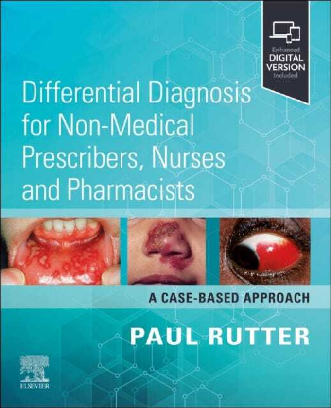 Differential Diagnosis for Nonmedical Prescribers, Nurses and Pharmacists: A CaseBased Approach