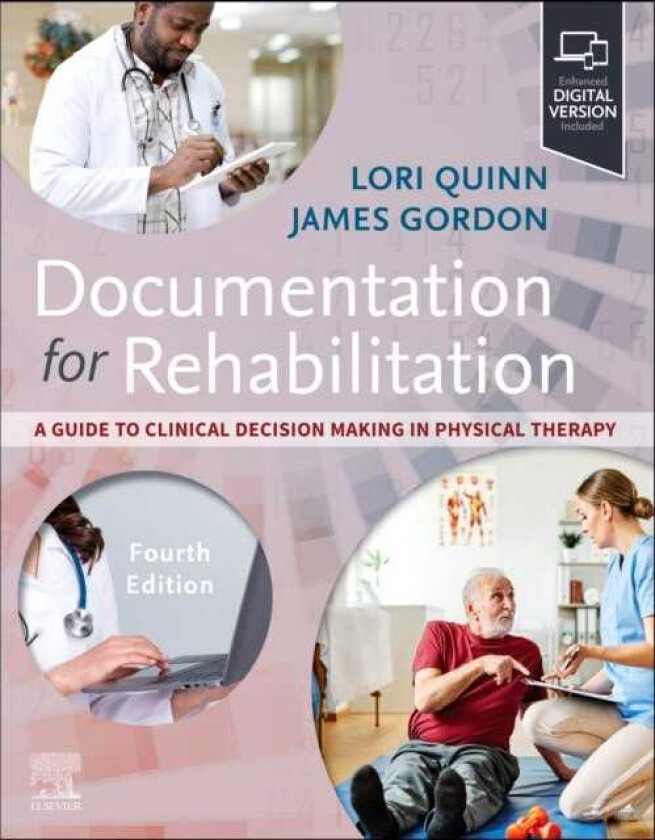 Documentation for Rehabilitation A Guide to Clinical Decision Making in Physical Therapy