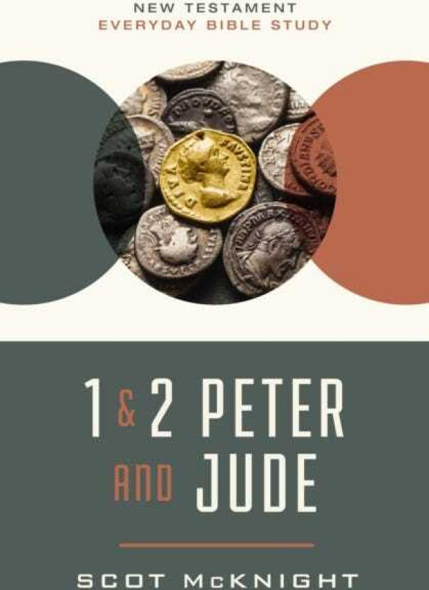 1 and 2 Peter and Jude Staying Faithful to the Gospel