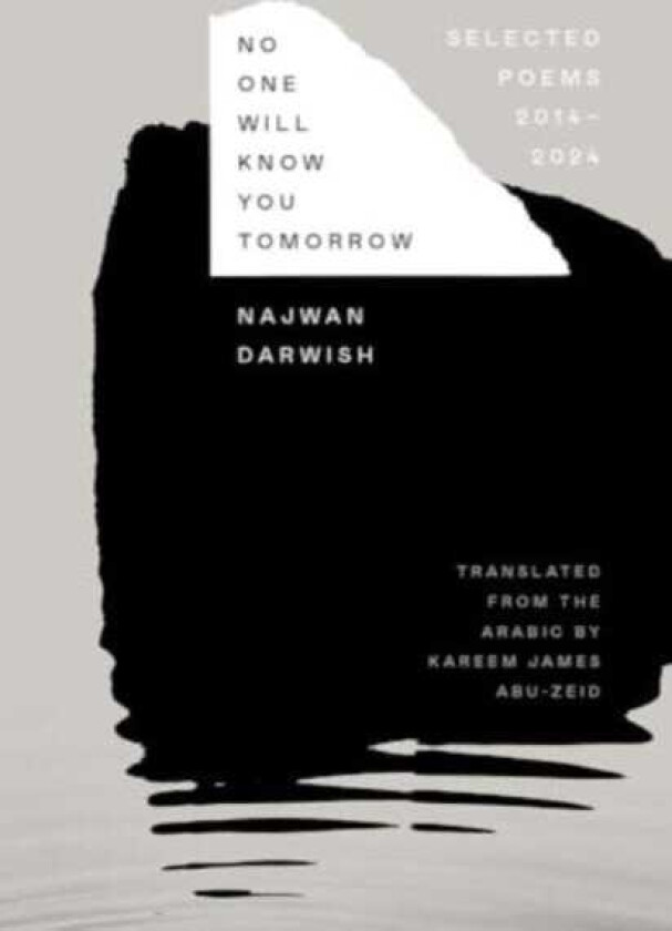 No One Will Know You Tomorrow Selected Poems, 20142024