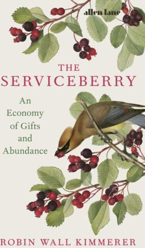 The Serviceberry An Economy of Gifts and Abundance