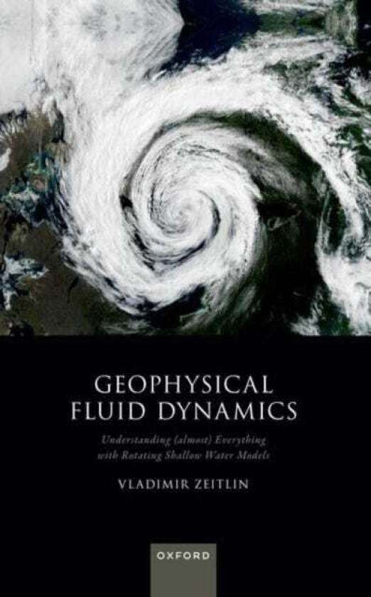 Geophysical Fluid Dynamics Understanding (almost) Everything with Rotating Shallow Water Models