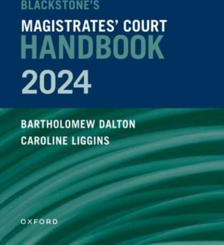 Blackstone's Magistrates' Court Handbook 2024