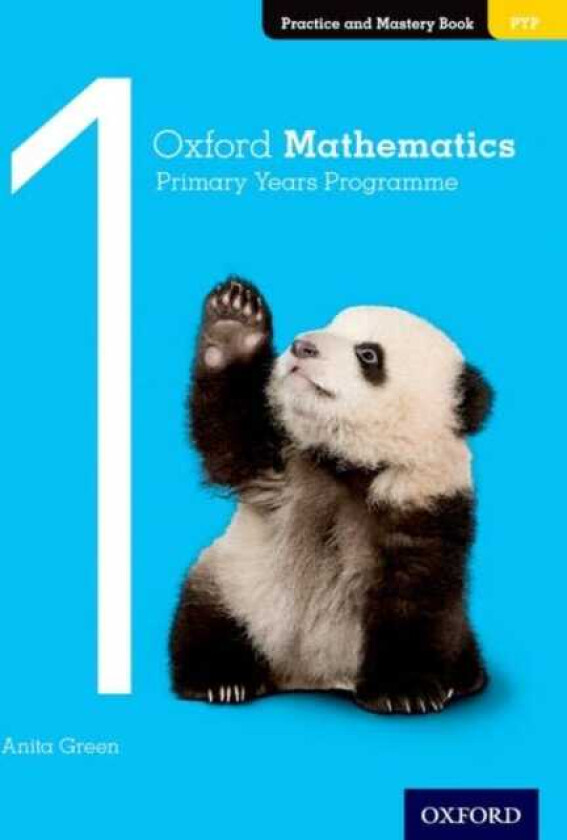 Oxford Mathematics Primary Years Programme Practice and Mastery Book 1