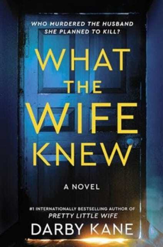 What the Wife Knew A Novel