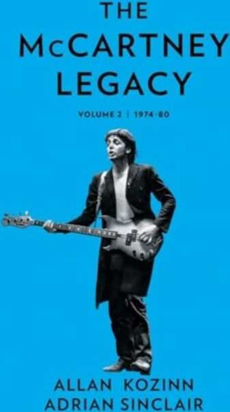 The McCartney Legacy Volume 2: 1974 – 80