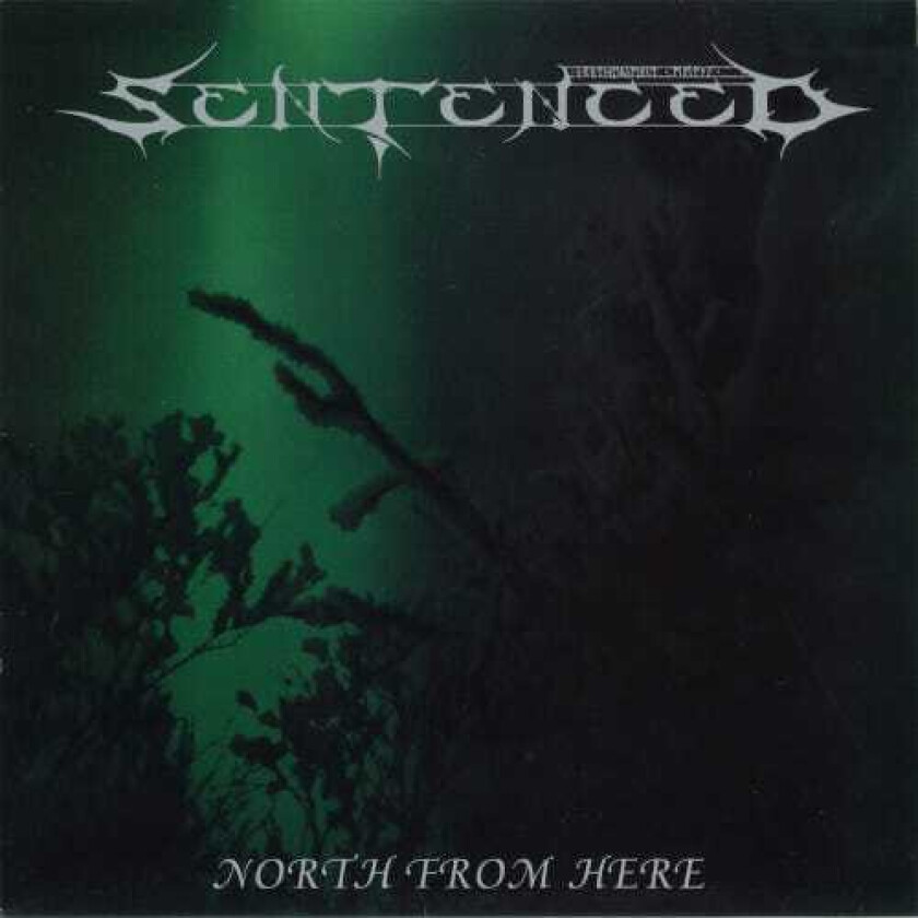 Sentenced North From Here LP/Vinyl