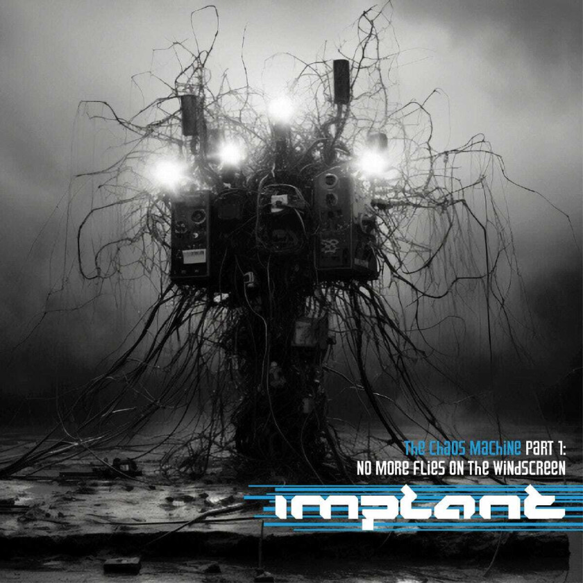 Implant No More Flies On The Windscreen The Chaos Machines part 1 CD