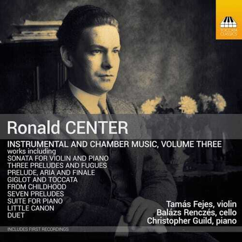 Tamas Fejes, Balazs Renczes, Christopher Guild, Ronald Center Center: Instrumental & Chamber Music, Vol. 3 CD