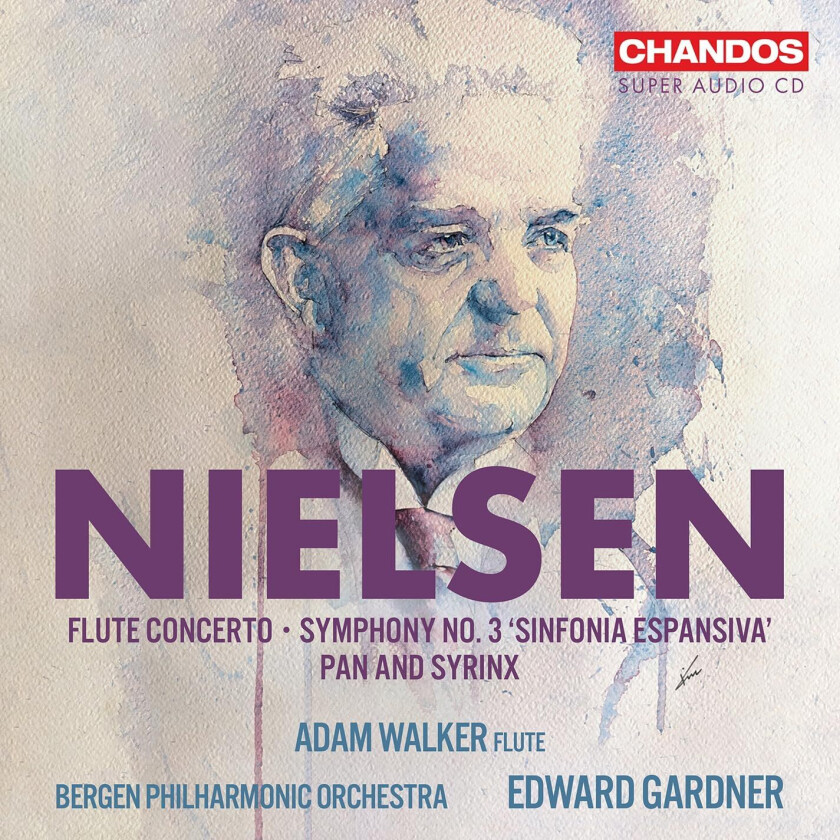 Adam Walker, Bergen Philharmonic Orchestra, Edward Gardner  Nielsen: Flute Concerto; Symphony No. 3; Pan & Syrinx  CD