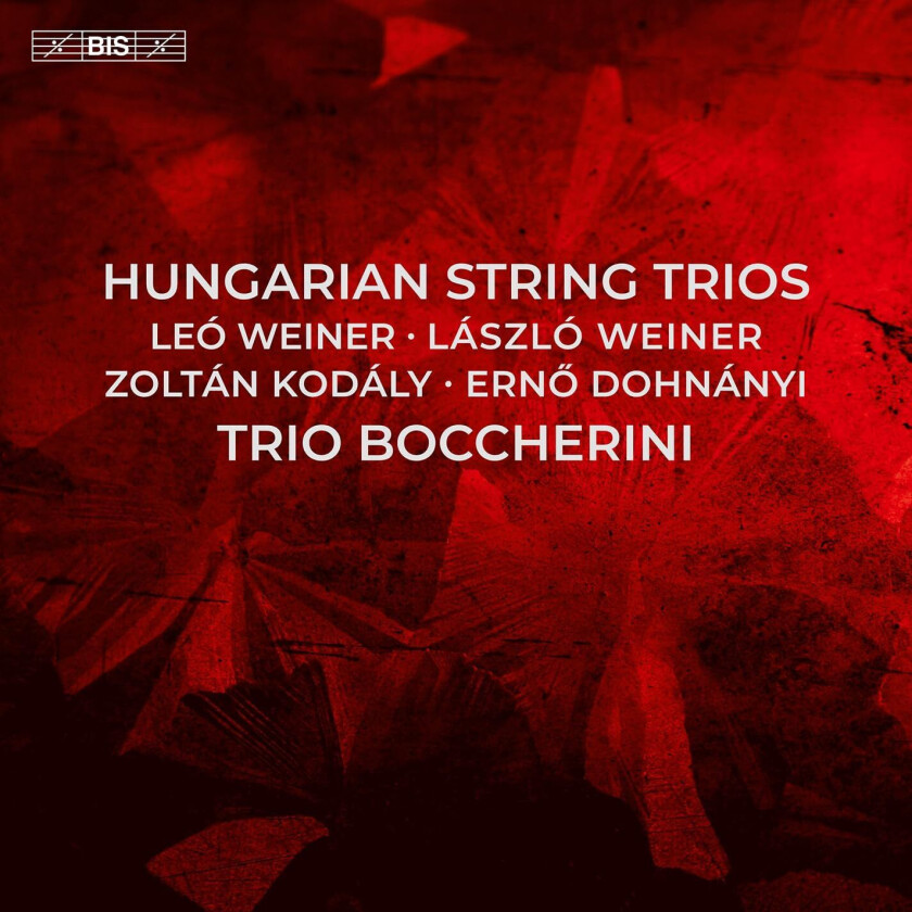 Trio Boccherini, Laszlo Weiner, Erno Dohnanyi  Hungarian String Trios  CD