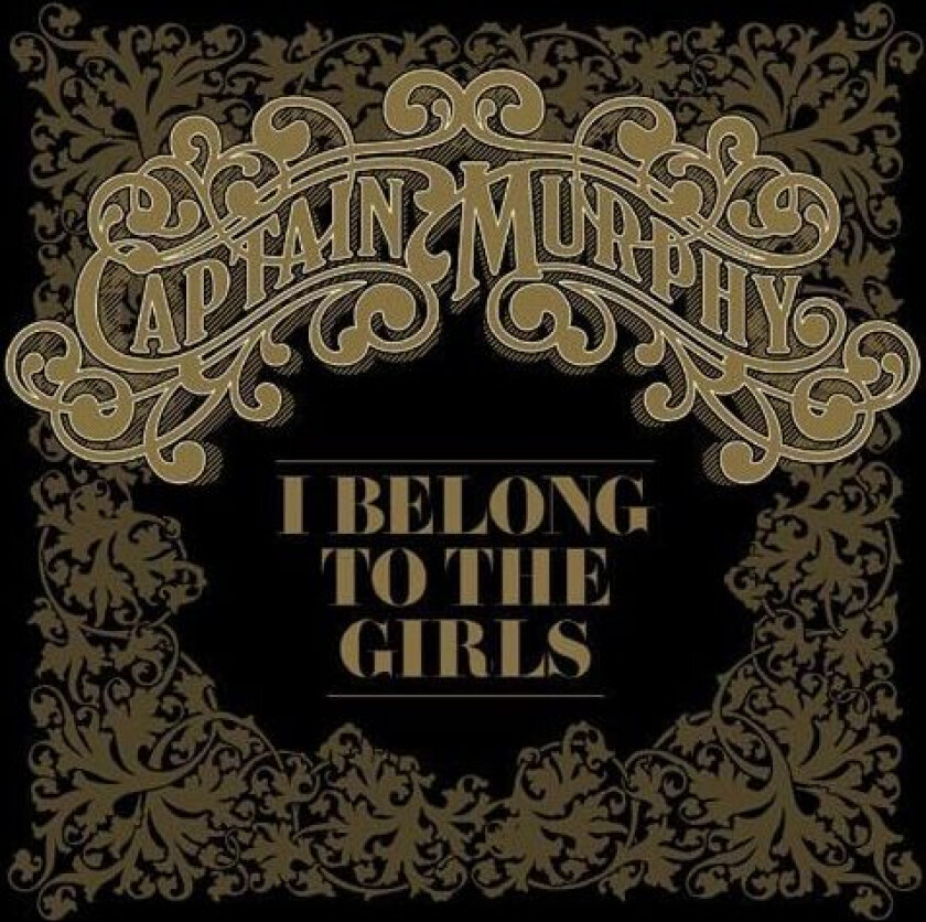 Captain Murphy I Belong To The Girls CD