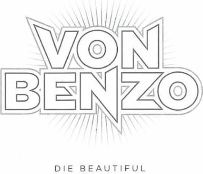 Von Benzo Die Beautiful CD