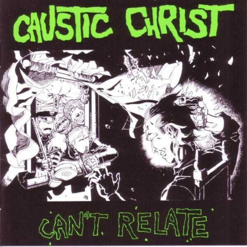 Caustic Christ  Can't Relate  CD