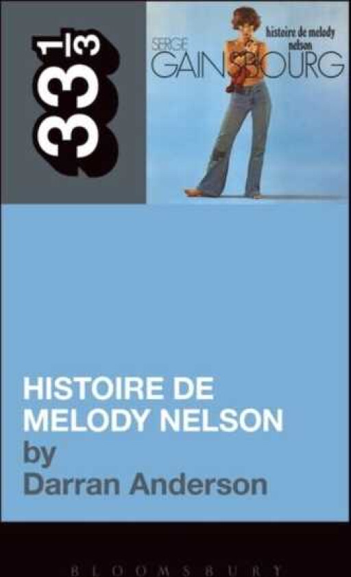 Serge Gainsbourg's Histoire de Melody Nelson
