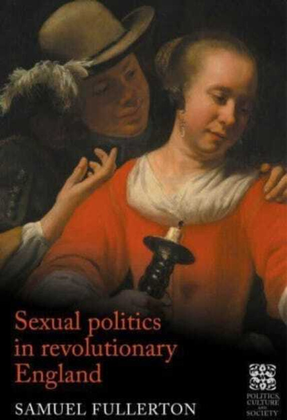 Sexual Politics in Revolutionary England