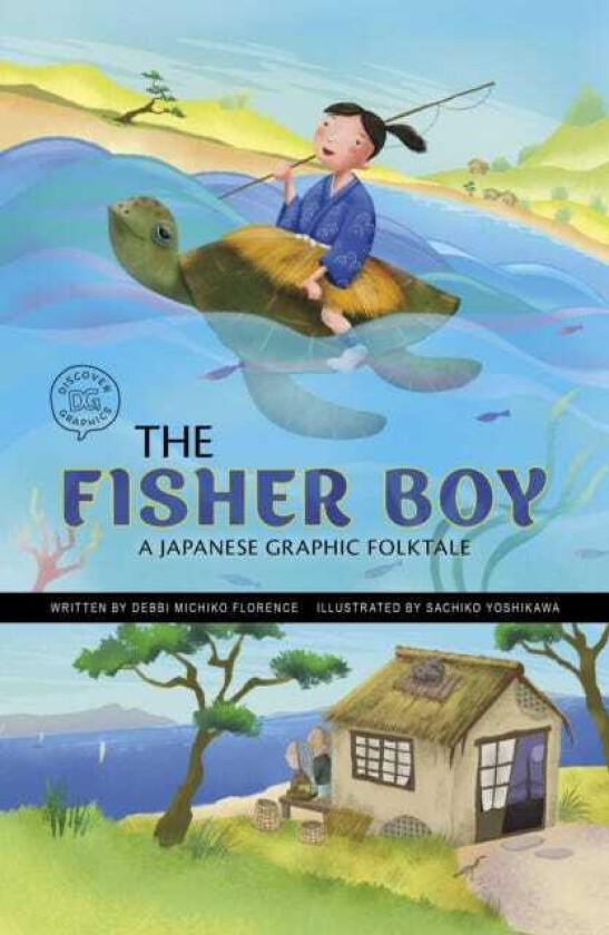 The Fisher Boy A Japanese Graphic Folktale