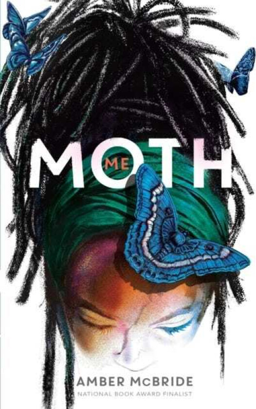 Me (Moth) (National Book Award Finalist)