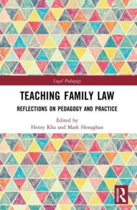 Teaching Family Law Reflections on Pedagogy and Practice