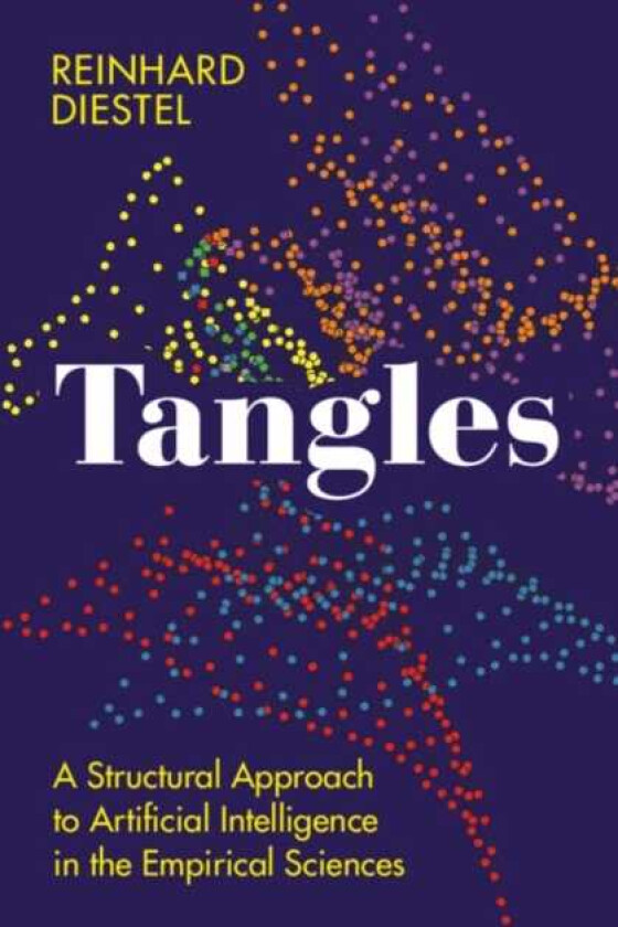 Tangles A Structural Approach to Artificial Intelligence in the Empirical Sciences