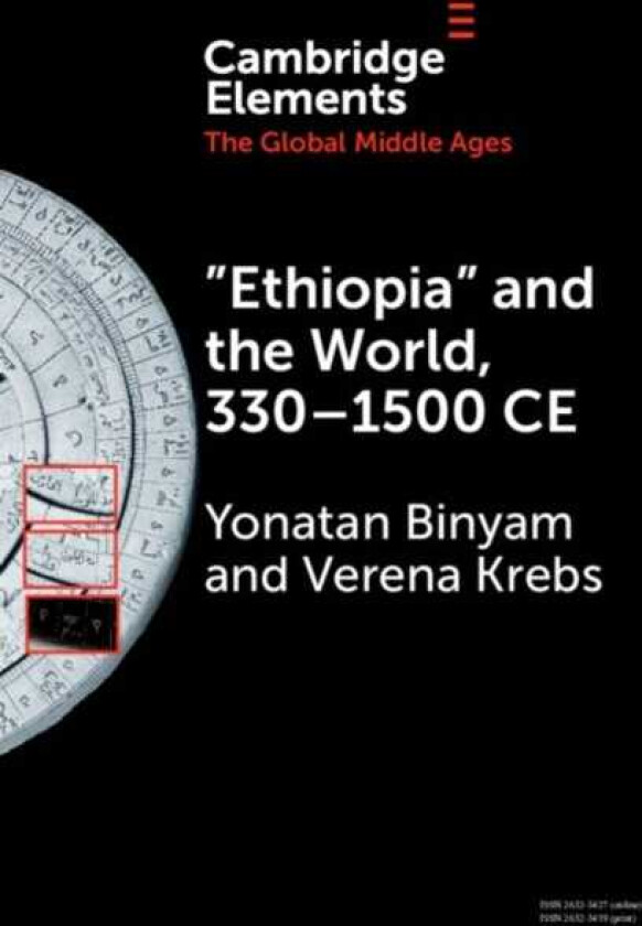 ‘Ethiopia’ and the World, 330–1500 CE