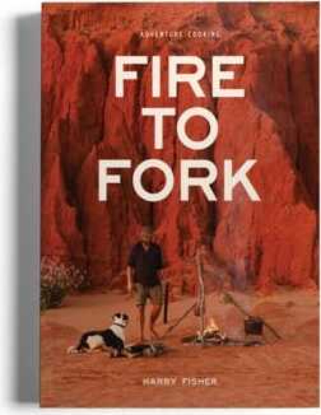 Fire To Fork Adventure Cooking
