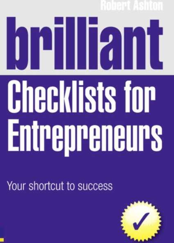 Brilliant Checklists for Entrepreneurs  Your Shortcut to Success