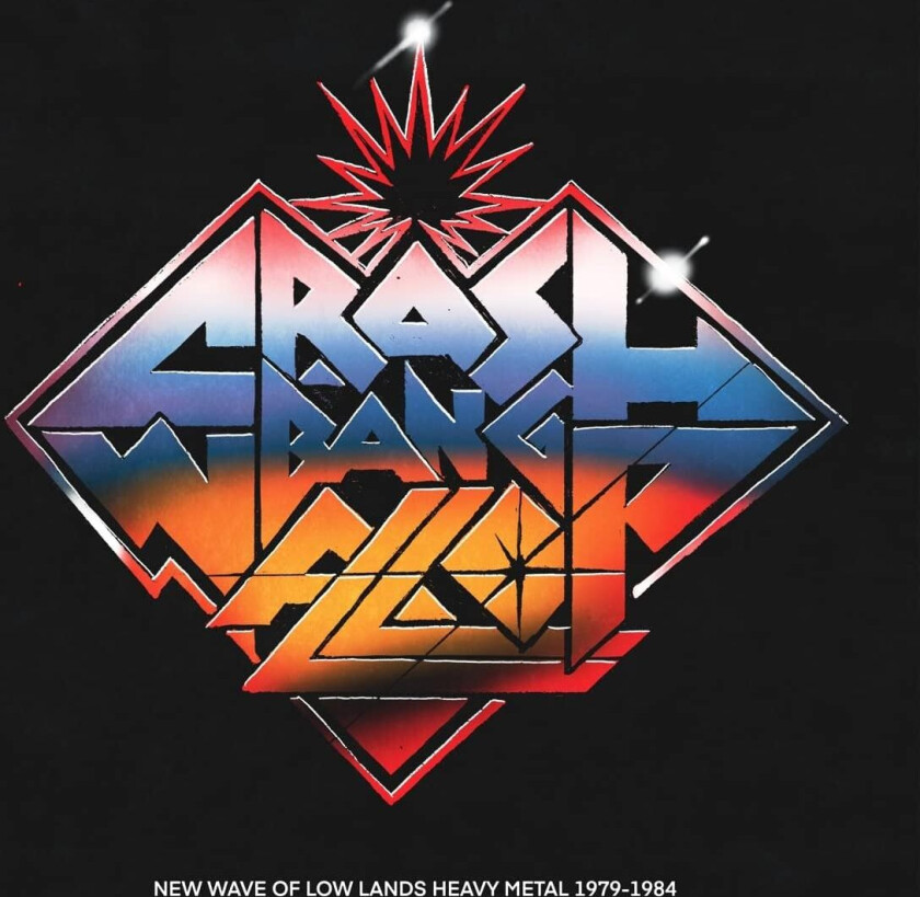 Diverse Metal Crash! Bang! Wallop! New Wave Of Lowlands Heavy Metal 19791984 CD