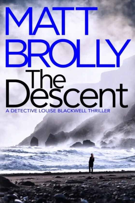 The Descent av Matt Brolly