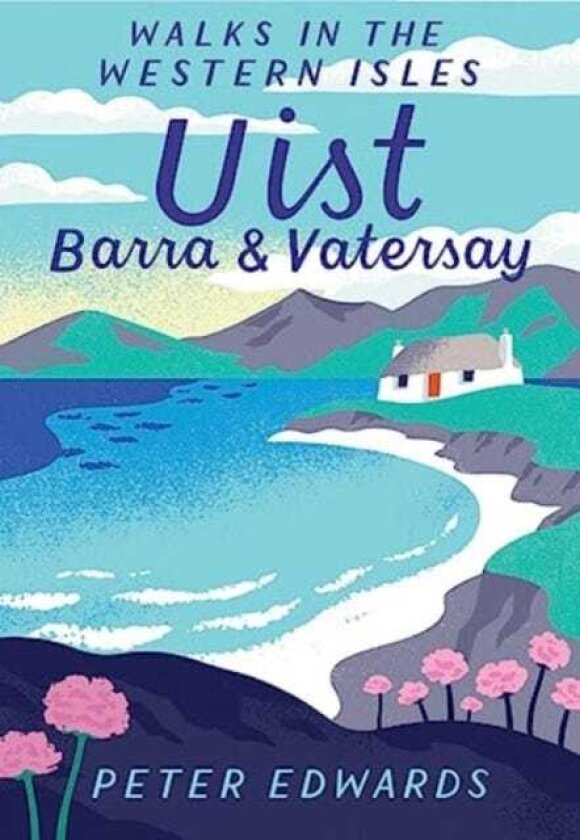Uist, Barra & Vatersay Walks in the Western Isles