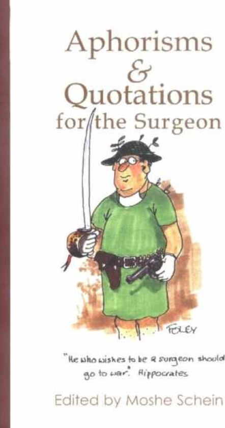 Aphorisms & Quotations for the Surgeon