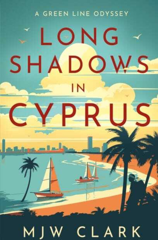 Long Shadows in Cyprus  A Green Line Odyssey and Travel Memoir