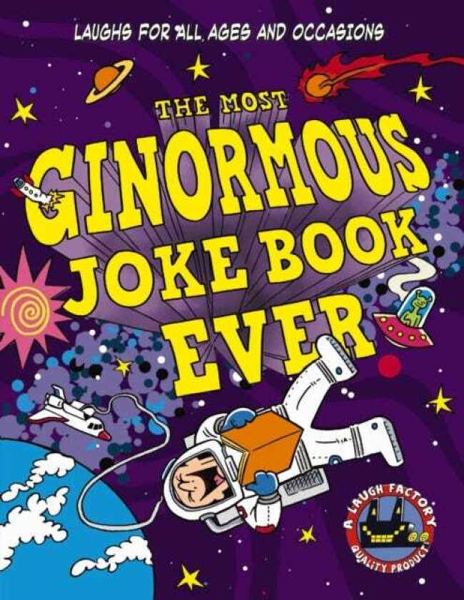 The Most Ginormous Joke Book Ever Laughs for All Ages and Occasions