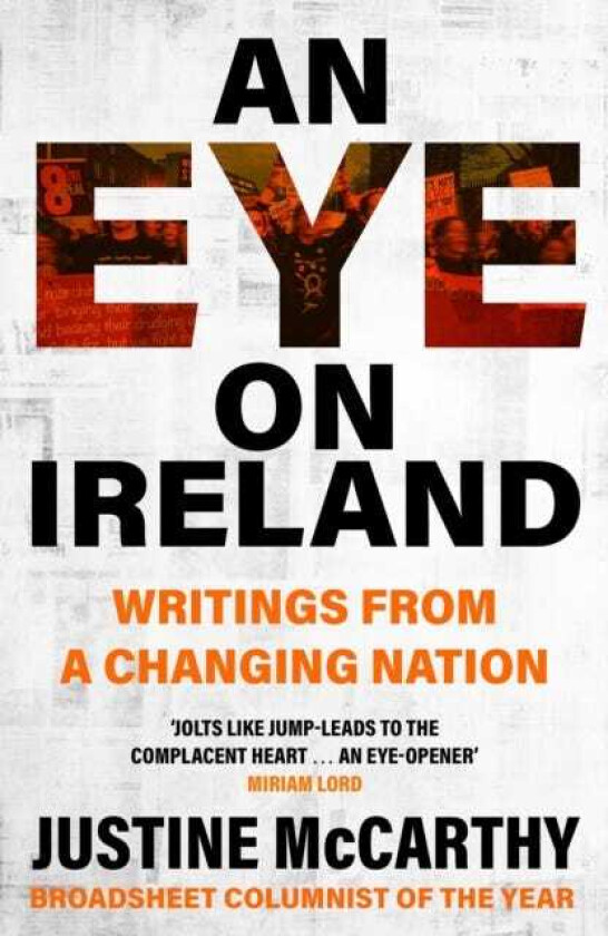 An Eye on Ireland Writings from a Changing Nation