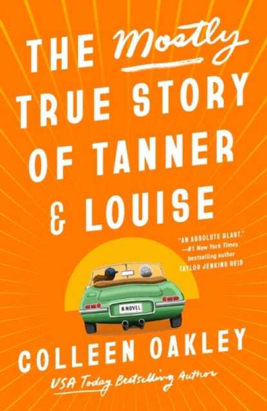 The Mostly True Story Of Tanner & Louise