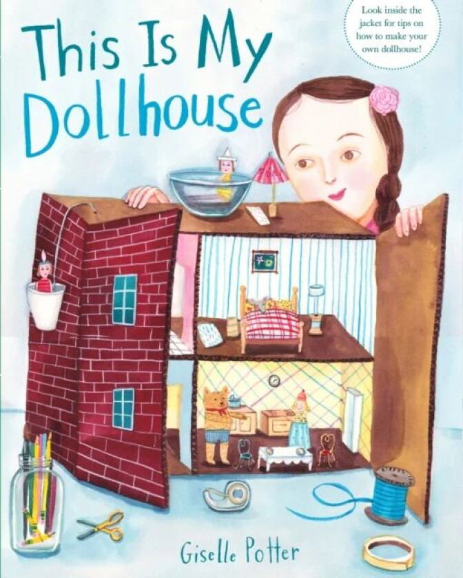 This Is My Dollhouse av Giselle Potter