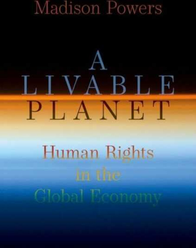 A Livable Planet Human Rights in the Global Economy