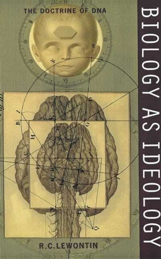 Biology as Ideology The Doctrine of DNA
